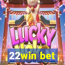 22win bet